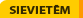 SIEVIETĒM