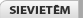 SIEVIETĒM
