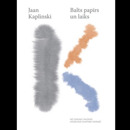 Apgādā 'Mansards' iznākusi Jāna Kaplinska dzejas izlase 'Balts papīrs un laiks'