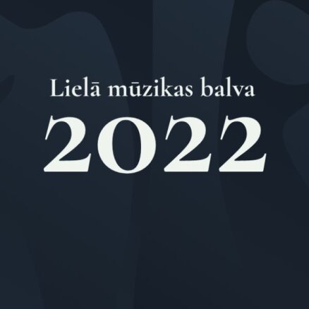 Izvēlies un nobalso par savu Lielās mūzikas balvas simpātiju!