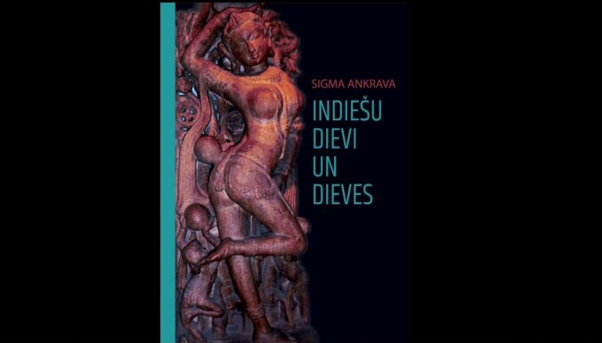 Klajā laista Sigmas Ankravas grāmata 'Indiešu dievi un dieves'
