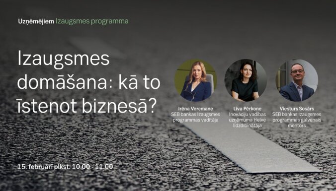 Notiks diskusija 'Izaugsmes domāšana: kā to īstenot praksē?'