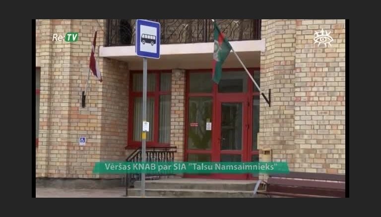 Vēršas KNAB par SIA 'Talsu Namsaimnieks'