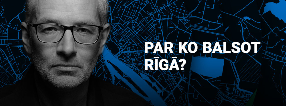 Par ko balsot Rīgā?